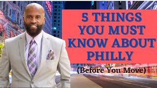 Moving to Philadelphia, 5 Things You NEED to Know