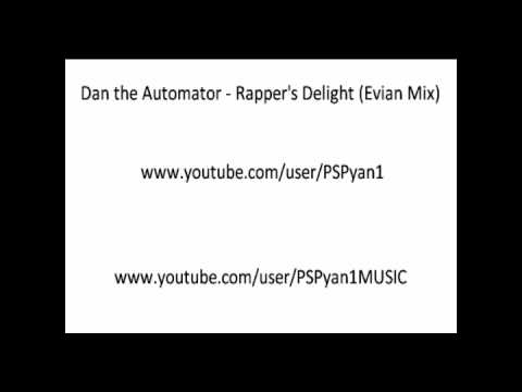 Dan the Automator - Rapper's Delight (Evian Mix)