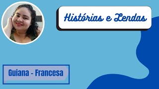 Guiana Francesa: Mistérios e Histórias Fascinantes