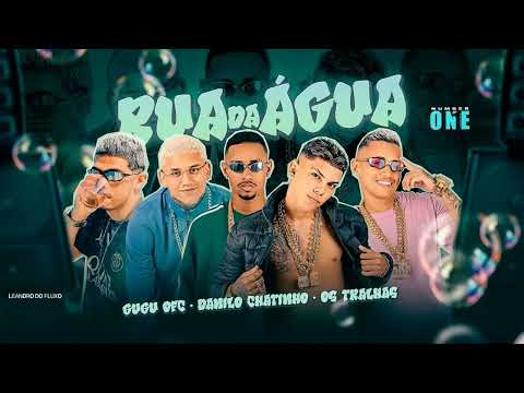 GUGU OFC , DANILO CHATINHO & OS TRALHAS - RUA DA ÁGUA ( REMIX BREGA FUNK ).