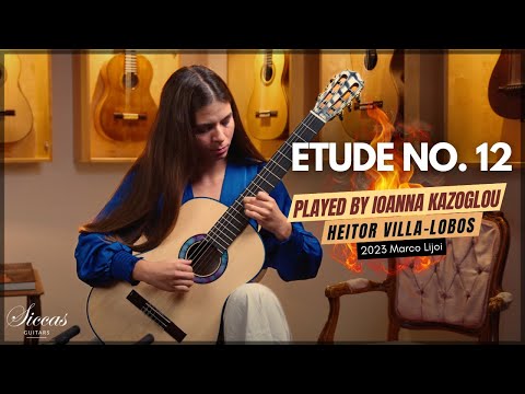 One of the Best Versions of Villa-Lobos' Etude No. 12 by Ioanna Kazoglou on a M. Lijoi Guitar