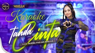 Download lagu Karaoke - Tanda Cinta (Nurma Paejah - Adella) mp3 Download lagu Karaoke - Tanda Cinta (Nurma Paejah - Adella) mp3