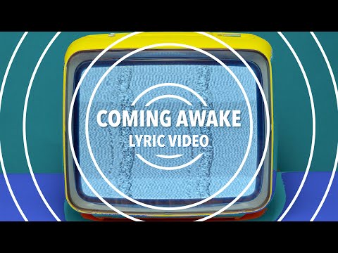 Coming Awake