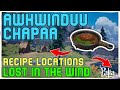 How to find • Akwinduu Chapaa Recipe Locations • Lost in the Wind • PALIA