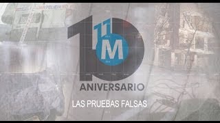 11-M, diez años después (2): Las pruebas falsas