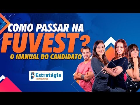 Vestibular 2020: Como passar na Fuvest - O Manual do Candidato