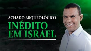 ACHADO ARQUEOLÓGICO INÉDITO EM ISRAEL #RodrigoSilva