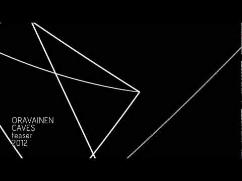 Oravainen - Caves (teaser 2012)