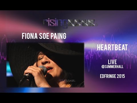 Fiona Soe Paing  - Heartbeat (Live @ Edinburgh Fringe Festival 2015)