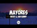 Becky G, Bad Bunny - Mayores (Letra)