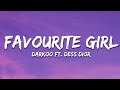 Darkoo Ft Dess Dior Favourite Girl Lyrics