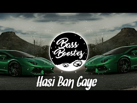 Hasi Ban Gaye - BASS BOOSTED || VDJ DEB || Trap Boost || Song Remix || Bass Boostez Official