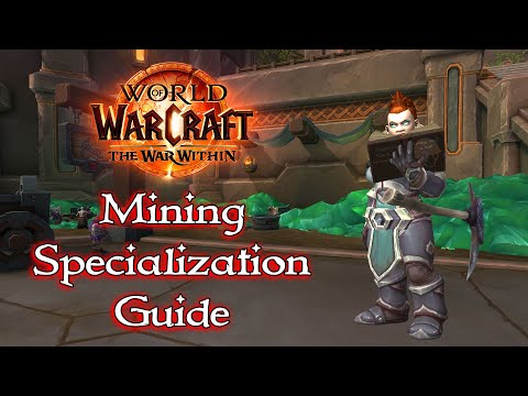 The War Within Mining Specializations - Builds Explained and More!