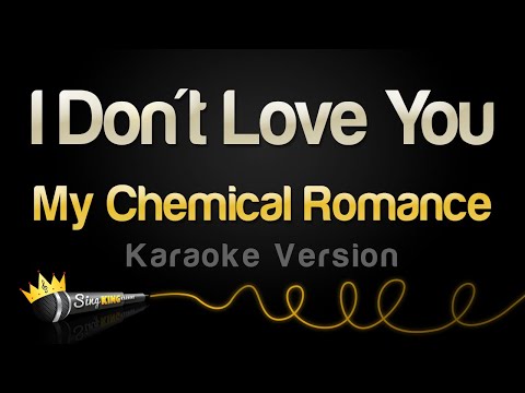 My Chemical Romance - I Don't Love You (Karaoke Version)