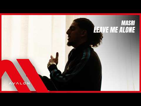 Masri - Leave Me Alone (prod. Tonic & Emage)