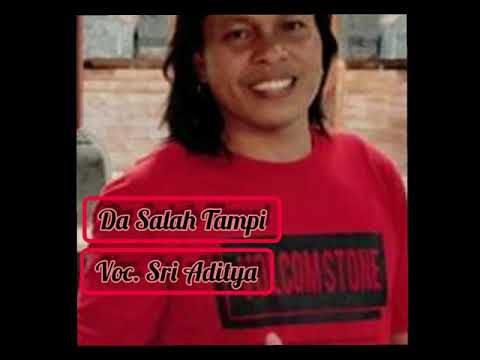 Da Salah Tampi Voc. Sri Aditya