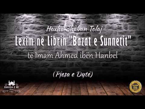 Lexim në Librin "Bazat e Sunnetit" (Pjesa e Dytë) - Shaban Tolaj