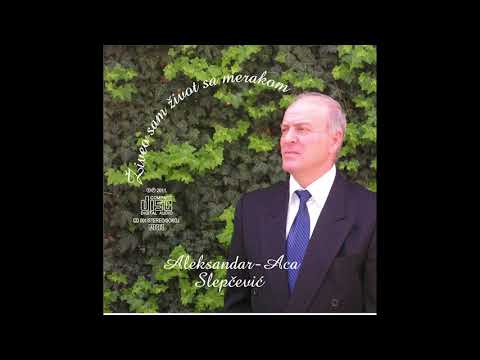 Aleksandar Aca Slepcevic   Pesma Safetu