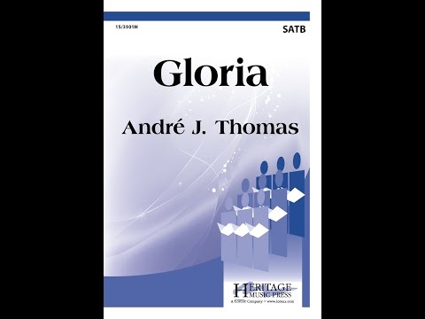 Gloria (SATB) - André J. Thomas