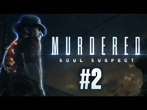 Murdered: Soul Suspect - PC Walkthrough: Part 2