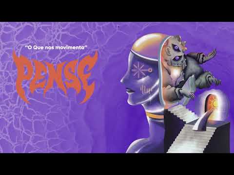 Pense - O que nos movimenta  (Lyric Video)