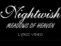 Nightwish - Meadows Of Heaven - 2007 - Lyric Video