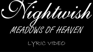 Nightwish - Meadows Of Heaven - 2007 - Lyric Video