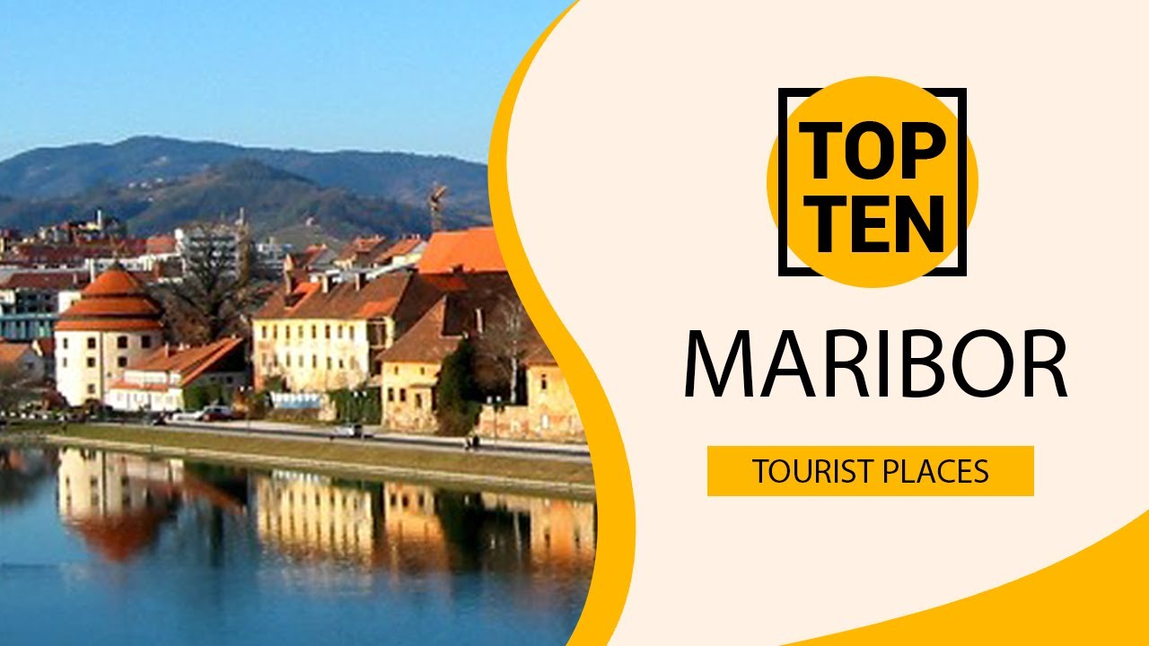 Top 10 Best Tourist Places to Visit in Maribor | Slovenia - English