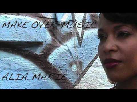 Make Over Music by Alia Marie