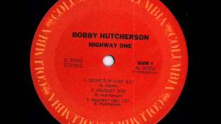 Bobby Hutcherson - Secrets Of Love