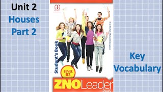 Houses. Unit 2. Part 2. ZNO Leader (Level B2)