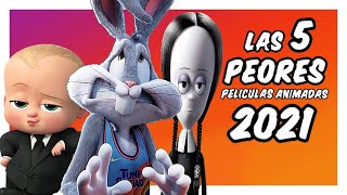 Las 5 Peores Películas Animadas de 2021