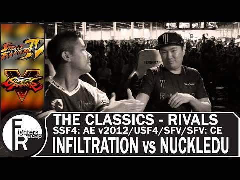THE CLASSICS - RIVALS | INFILTRATION vs NUCKLEDU(SSF4: AE v2012/USF4/SFV/SFV: CE)