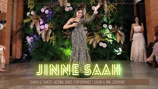 Jinne Saah  | Suhavi &amp; Saheb&#39;s Wedding Dance Performance | Sagan &amp; Ring Ceremony