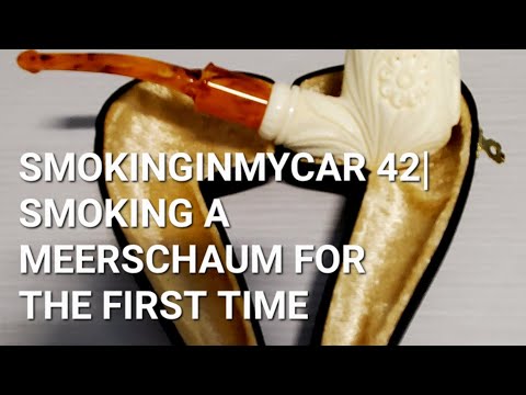 SMOKINGINMYCAR 42 | Smoking a Meerschaum Pipe for the First Time | Luxury Twist