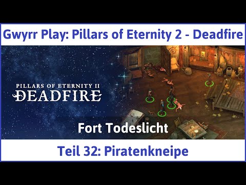 Pillars of Eternity 2 deutsch Deadfire Teil 32 - Piratenkneipe Let's Play