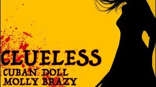 Cuban Doll - Clueless (FT. Molly Brazy) LYRICS