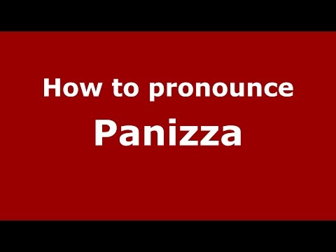 How to pronounce Panizza
