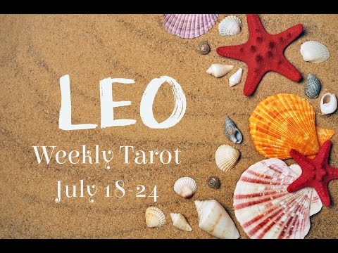 **Creative energy is flowing** LEO Weekly Tarot Reading July 18-24