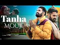 Tanha Mouji Ibrahim 4x Adil Dks Ak Aaqib New Kashmiri Heart Touching Song 2025