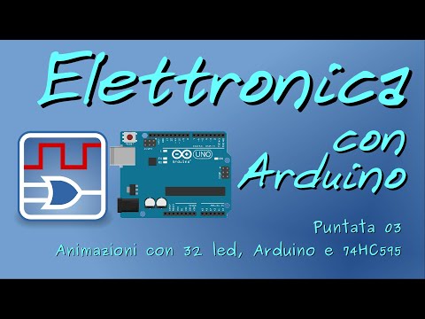 Elettronica digitale con Arduino 03: Animazioni con 32 led, Arduino e 74HC595