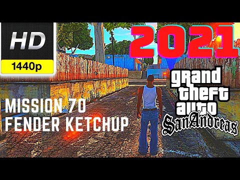 GTA San Andreas Mission 70 - Fender Ketchup | SA Direct X 2.0 Gameplay 2021 1080p HD | 2K HD
