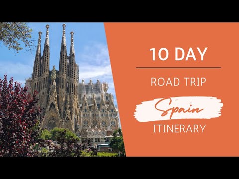 10 day road trip itinerary through Spain