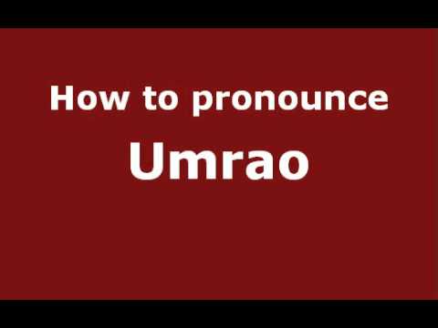 How to Pronounce Umrao - PronounceNames.com