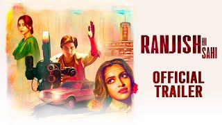 Ranjish Hi Sahi | Official Trailer | New Original Series | Tahir Raj Bhasin, Amrita Puri, Amala Paul