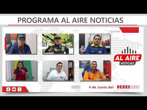#EnVivo 🔴| Emisión 4 de Junio Al Aire Noticias