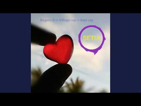 SETIA-BogemG-×-Real Rap-×-Village Rap