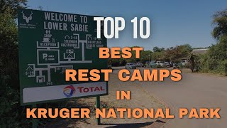 Top 10 Best Rest Camps in Kruger National Park | Where to Stay for the Best Safa