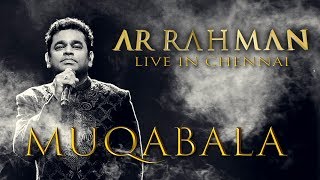 Muqabala - AR Rahman Live in Chennai