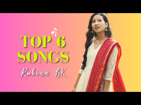 RUBINA BK | TOP 6 HINDI SONGS |